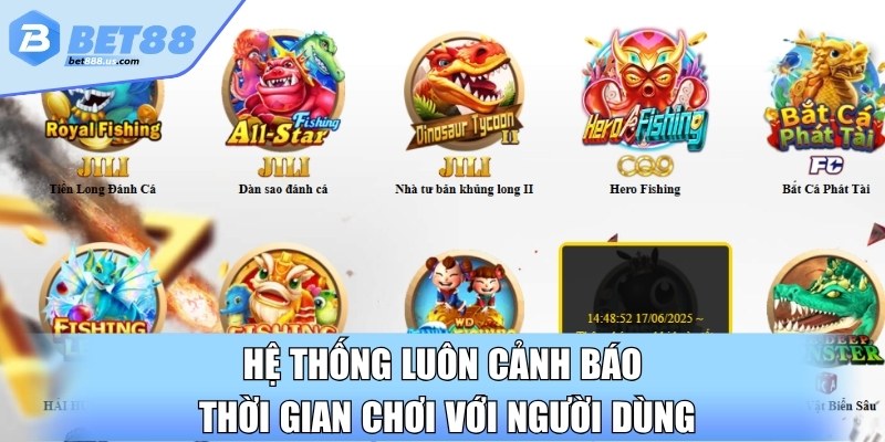 Hệ thống luôn cảnh báo thời gian chơi với người dùng