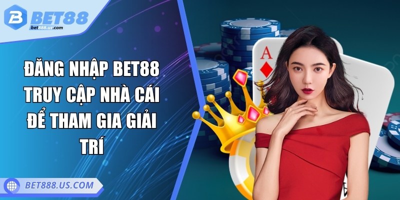 Đăng nhập Bet88