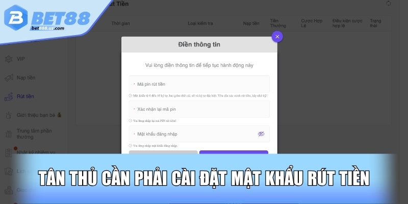 Tân thủ cần phải cài đặt mật khẩu rút tiền