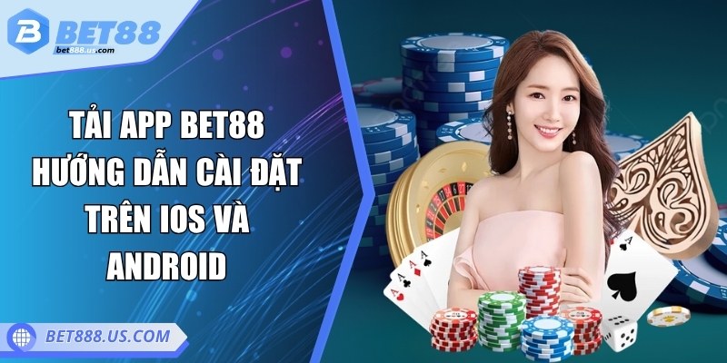 Tải app Bet88
