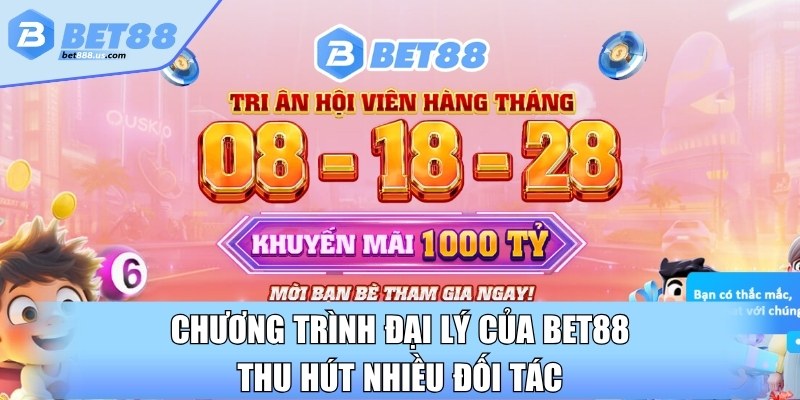 Chương trình đại lý của BET88 thu hút nhiều đối tác