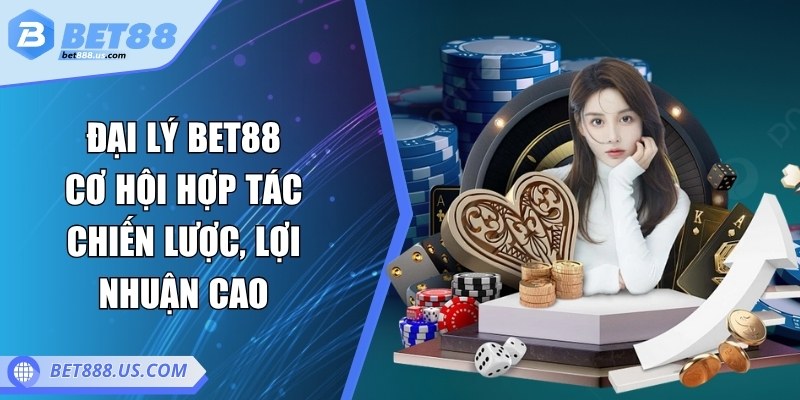 Đại lý BET88