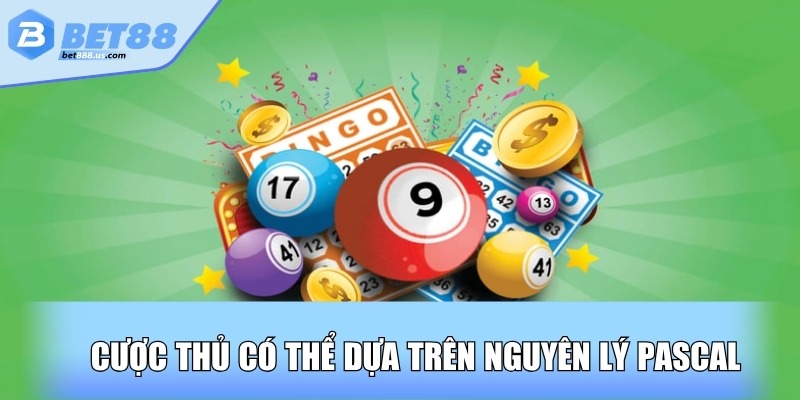 Cược thủ có thể dựa trên nguyên lý Pascal