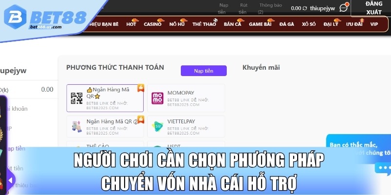 Người chơi cần chọn phương pháp chuyển vốn nhà cái hỗ trợ