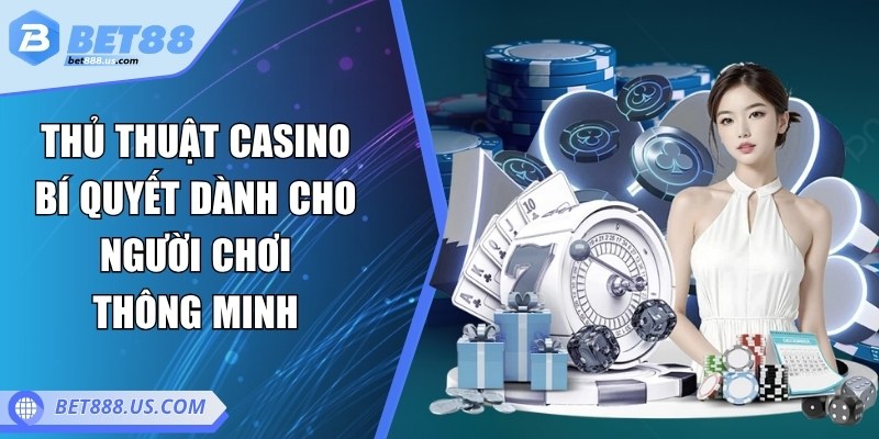 Thủ thuật casino